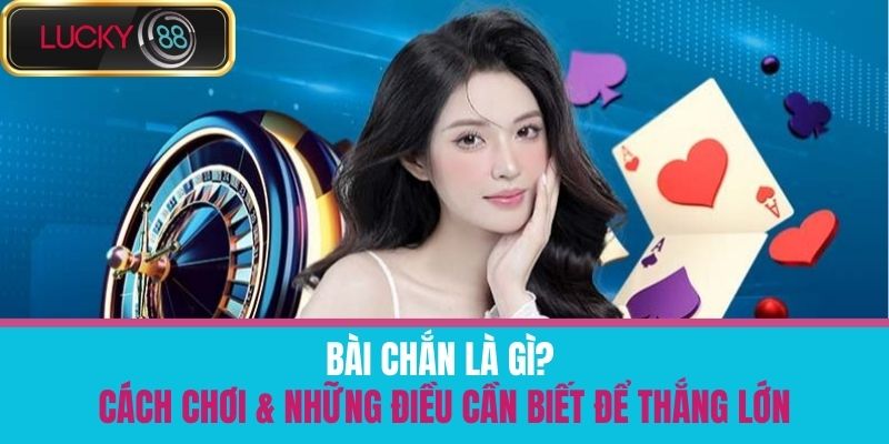 bài chắn