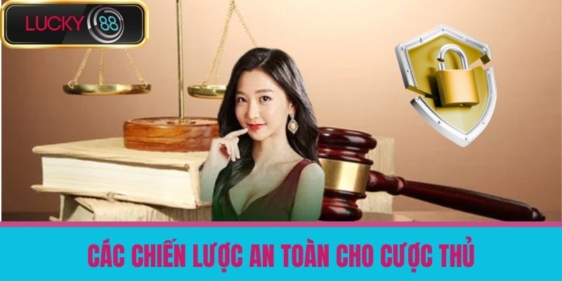 miễn trừ trách nhiệm lucky88 3 Các chiến lược an toàn cho cược thủ