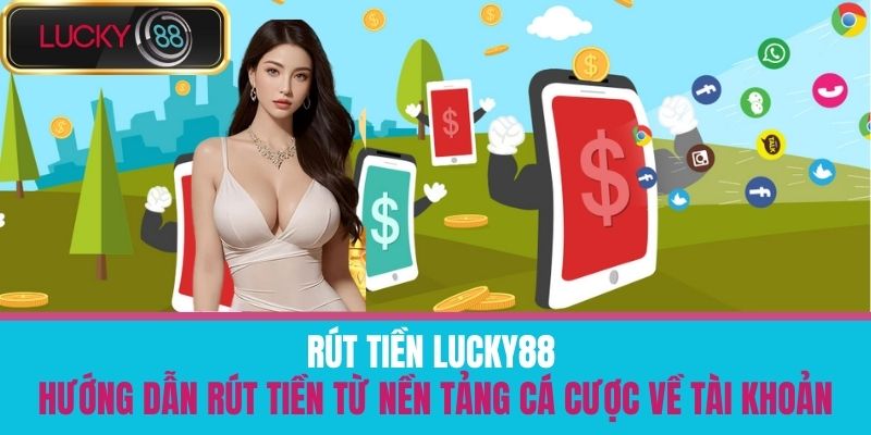 rút tiền lucky88