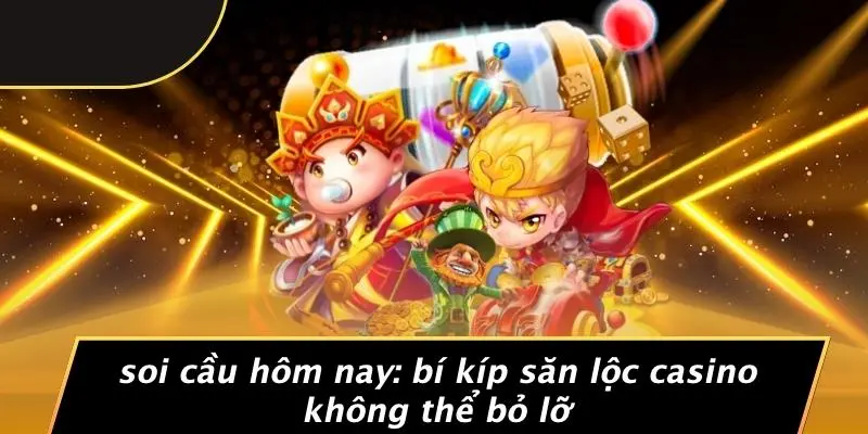 soi cầu hôm nay
